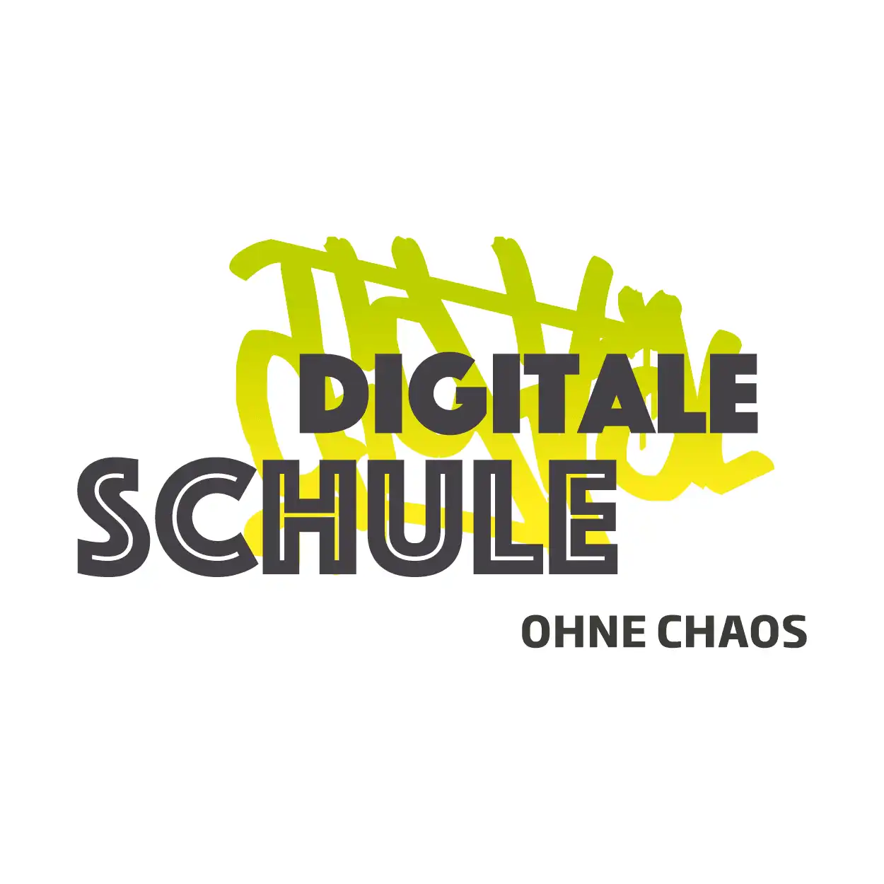 The text "Digitale Schule ohne Chaos" in yellow-green is displayed on a white background