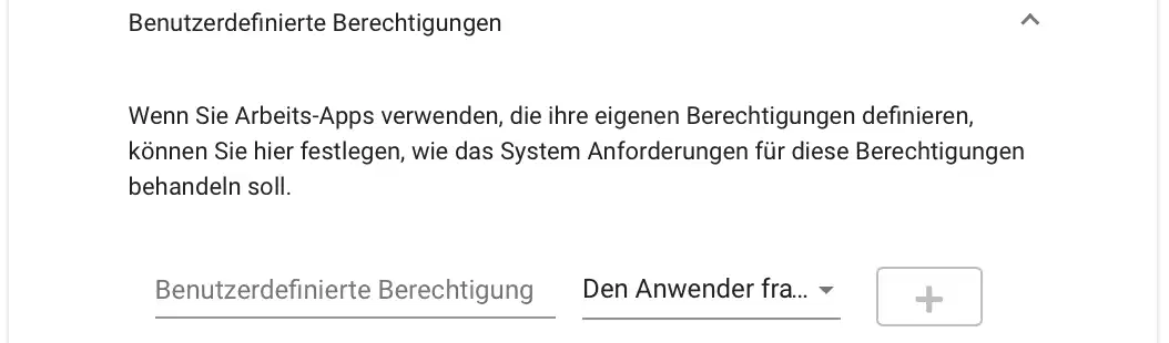 Konfigurationsansicht in Relution zur Festlegung benutzerdefinierter Berechtigungen für Apps mit spezifischen Anforderungen, die eine Zustimmung erfordern