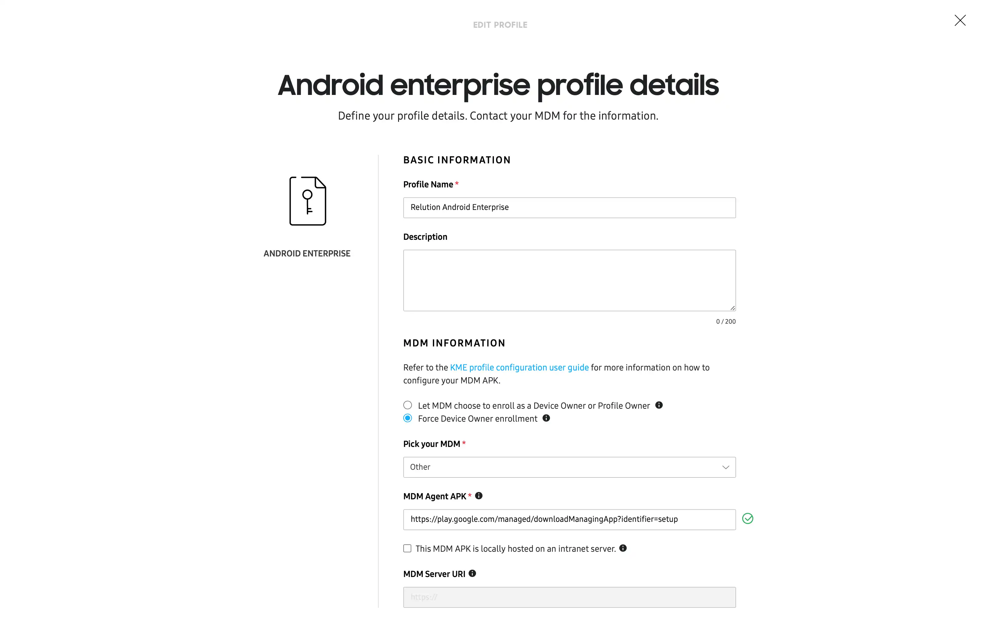 Android Enterprise için standart APK'nın eklenmesi dahil "Diğer" MDM sisteminin seçilmesi ve "Cihaz Sahibi Kaydını Zorla" seçeneği ile KME portalındaki MDM profili ayarları